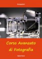 Corso Avanzato di Fotografia